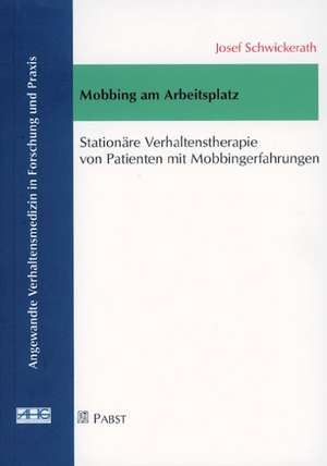 Mobbing am Arbeitsplatz de Josef Schwickerath