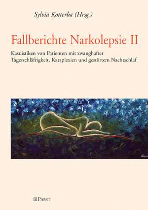 Fallberichte Narkolepsie II de Sylvia Kotterba