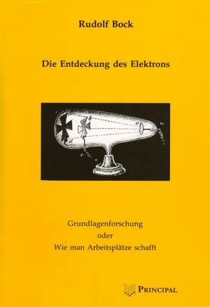 Die Entdeckung des Elektrons de Rudolf Bock