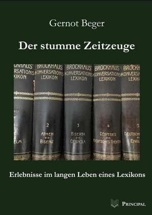 Der stumme Zeitzeuge de Gernot Beger