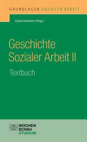 Geschichte Sozialer Arbeit II de Carola Kuhlmann