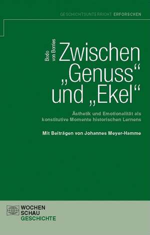 Zwischen "Genuss" und "Ekel" de Bodo von Borries