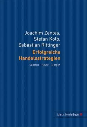 Erfolgreiche Handelsstrategien de Joachim Zentes