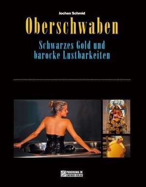 Oberschwaben de Jochen Schmid