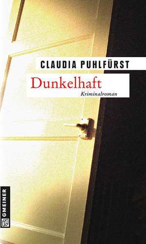 Dunkelhaft de Claudia Puhlfürst