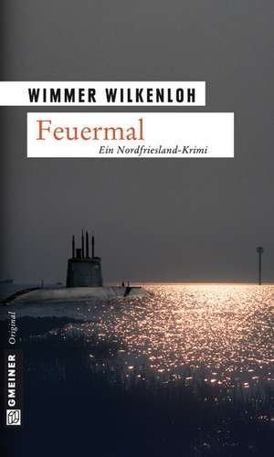 Feuermal de Wimmer Wilkenloh