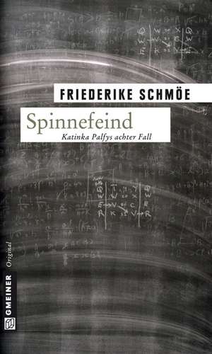 Spinnefeind de Friederike Schmöe