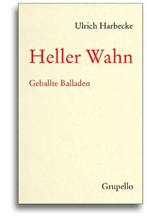 Heller Wahn de Ulrich Harbecke