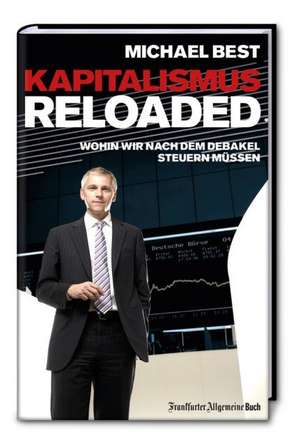 Kapitalismus reloaded de Michael Best