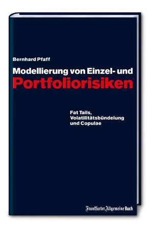 Modellierung von Einzel- und Portfoliorisiken de Bernhard Pfaff