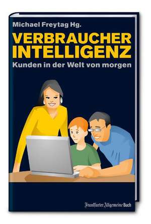 Verbraucherintelligenz de Michael Freytag