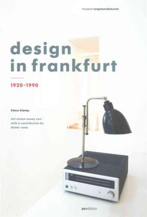 Design in Frankfurt 1920-1990 de Klaus Klemp