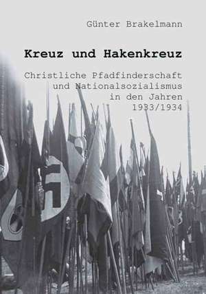 Kreuz und Hakenkreuz de Günter Brakelmann