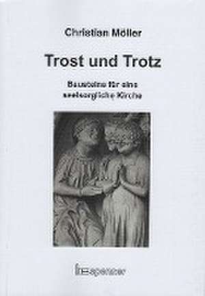 Trost und Trotz. de Christian Möller