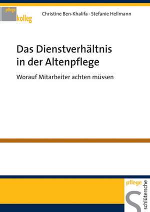 Das Dienstverhältnis in der Altenpflege de Christine Ben-Khalifa