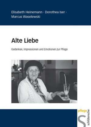 Alte Liebe de Elisabeth Heinemann