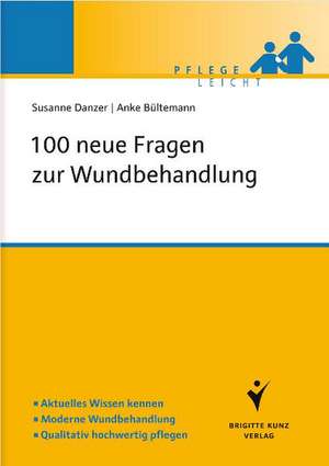 100 neue Fragen zur Wundbehandlung de Susanne Danzer