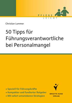 50 Tipps für Führungskräfte bei Personalmangel de Christian Lummer