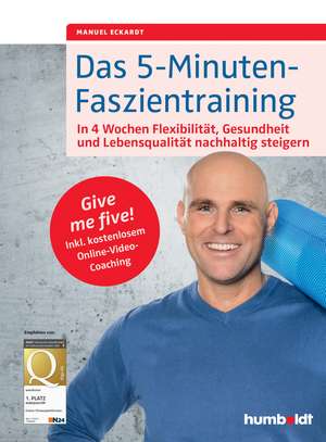 Das 5-Minuten-Faszientraining de Manuel Eckardt