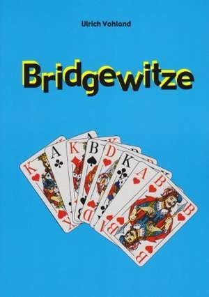 Bridgewitze de Ulrich Vohland