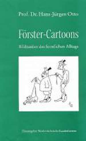 Förster-Cartoons de Hans-Jürgen Otto