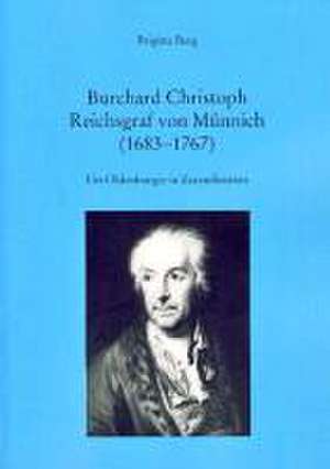 Burchard Christoph Reichsgraf von Münnich (1683-1767) de Brigitta Berg