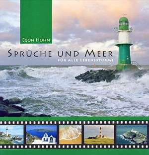 Sprüche und Meer für alle Lebenslagen de Egon Hohn