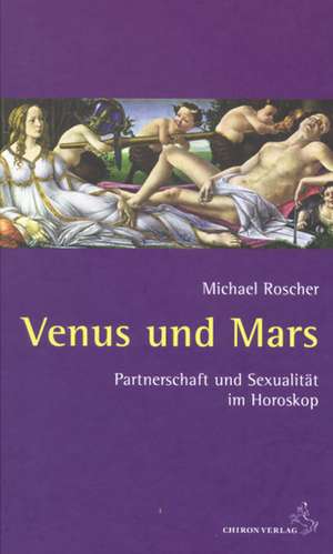 Venus und Mars de Michael Roscher