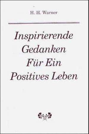 Inspirierende Gedanken de H. H. Warner