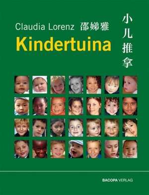 Kinderheilkunde und Kindertuina für TCM-Therapeuten de Claudia Lorenz