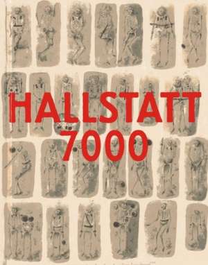 Hallstatt 7000 de Anton Kern