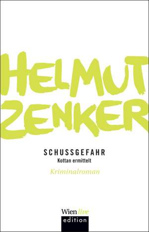 Schussgefahr de Helmut Zenker