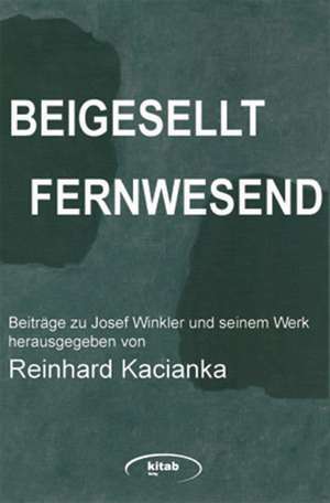 Beigesellt - fernwesend de Alois Brandstetter