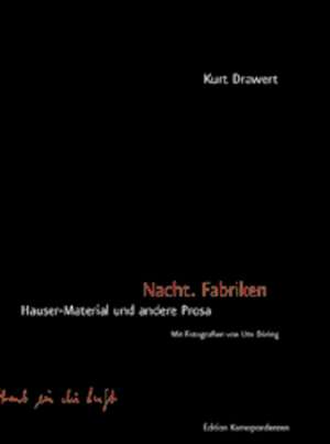 Nacht. Fabriken de Kurt Drawert