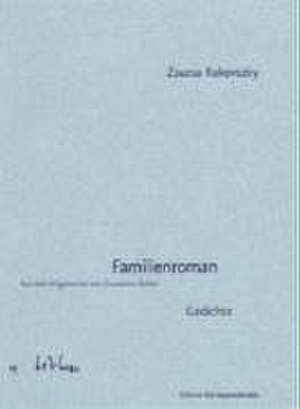 Familienroman de Zsuzsa Rakovszky