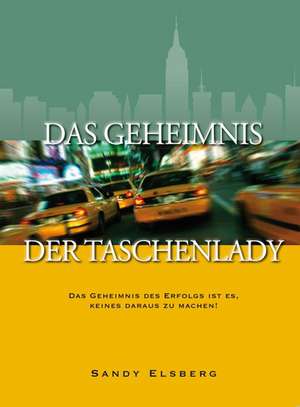 Das Geheimnis der Taschenlady de Sandy Elsberg