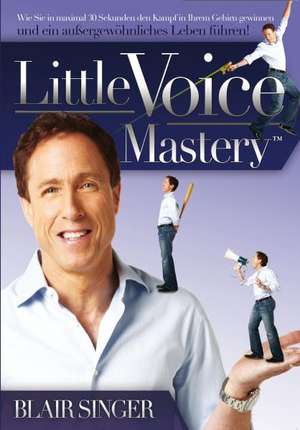 Little Voice Mastery de Blair Singer