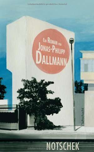 Notschek de Jonas-Philipp Dallmann