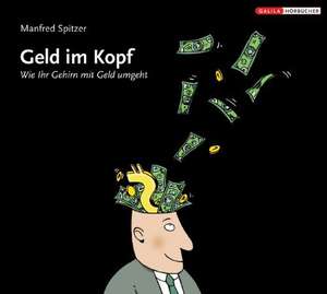 Spitzer, S: Geld im Kopf/CD