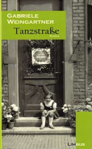 Tanzstraße de Gabriele Weingartner