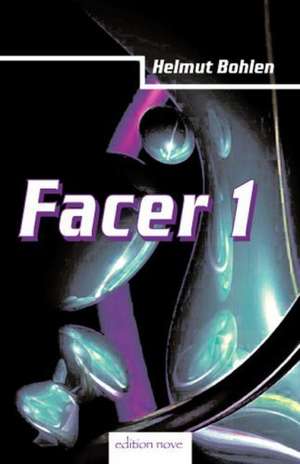 Facer 1 de Helmut Bohlen