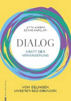 Dialog - Kraft der Veränderung de Jutta Wieser