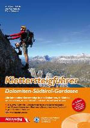 Klettersteigführer Dolomiten - Südtirol  Gardasee de Axel Jentzsch-Rabl