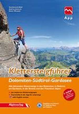 Klettersteigführer Dolomiten, Südtirol, Gardasee de Axel Jentzsch-Rabl