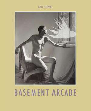 Rolf Koppel: Basement Arcade de Rolf Koppel