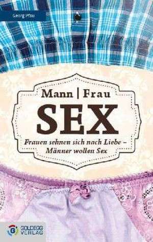 Mann Frau - Sex de Georg Pfau