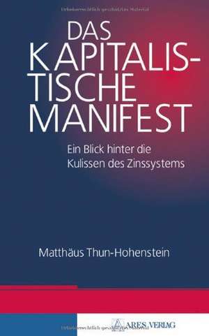 Das kapitalistische Manifest de Matthäus Thun-Hohenstein