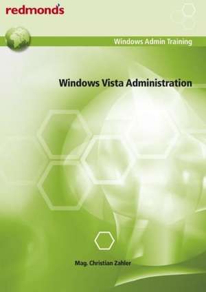 Windows Vista Administration de Christian Zahler