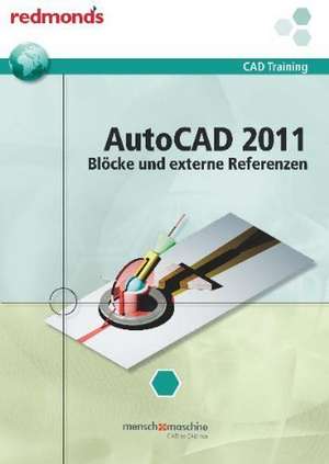 Autocad 2011 Blöcke und externe Referenzen