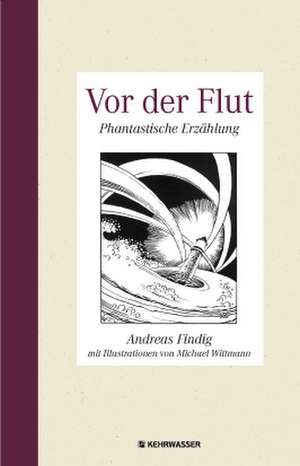 Vor der Flut de Andreas Findig